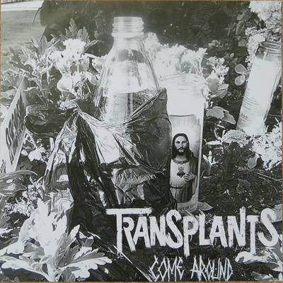 The Transplants : Come Around